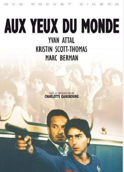 Aux yeux du monde постер