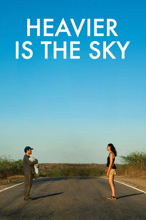 Heavier Is the Sky постер
