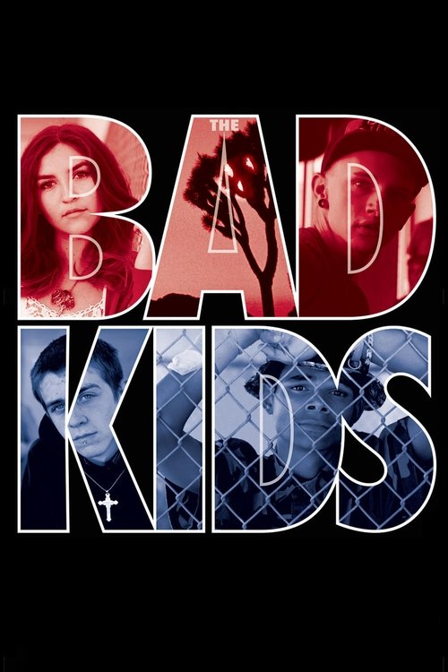 The Bad Kids постер