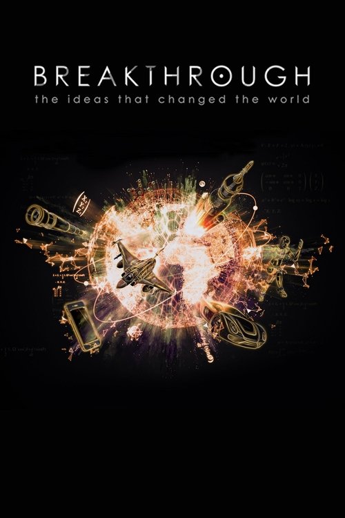 Breakthrough: The Ideas That Changed the World постер