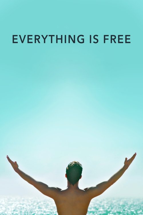 Everything Is Free постер