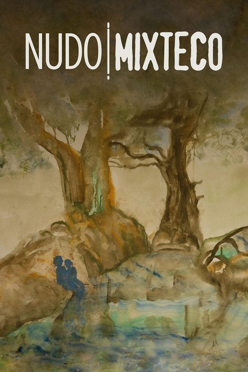 Nudo Mixteco постер