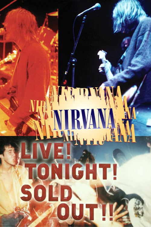 Nirvana: Live! Tonight! Sold Out!! постер