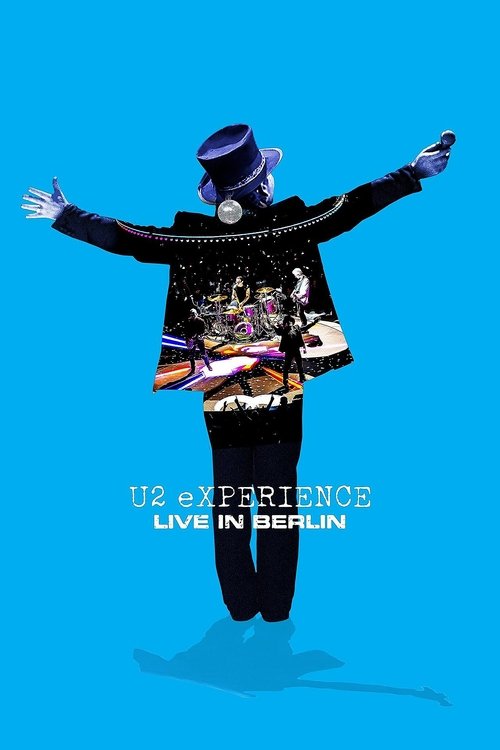 U2: Experience +Innocence, Live in Berlin постер