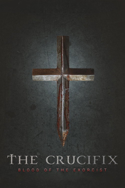 The Crucifix: Blood of the Exorcist постер