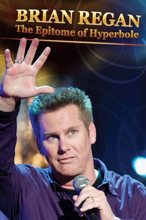 Brian Regan: The Epitome of Hyperbole постер