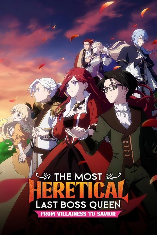 The Most Heretical Last Boss Queen: From Villainess to Savior постер