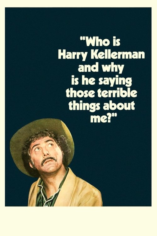 Who Is Harry Kellerman and Why Is He Saying Those Terrible Things About Me? постер