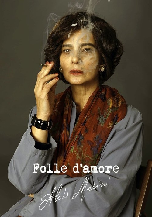 Folle d'amore - Alda Merini постер