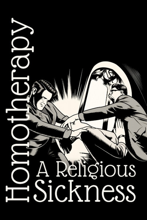 Homothérapies : conversion forcée постер