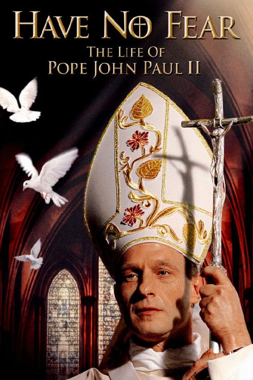 Have No Fear: The Life of Pope John Paul II постер