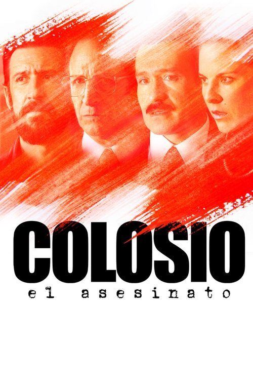 Colosio: El Asesinato постер