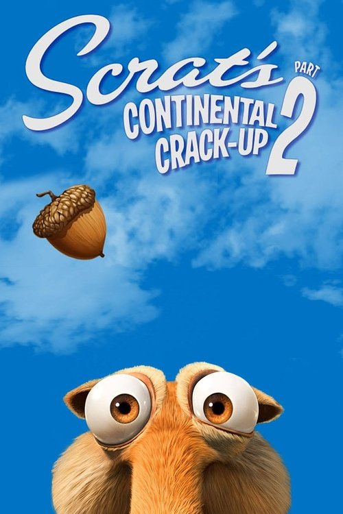 Scrat's Continental Crack-Up: Part 2 постер