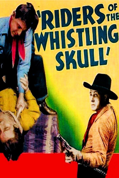 The Riders of the Whistling Skull постер