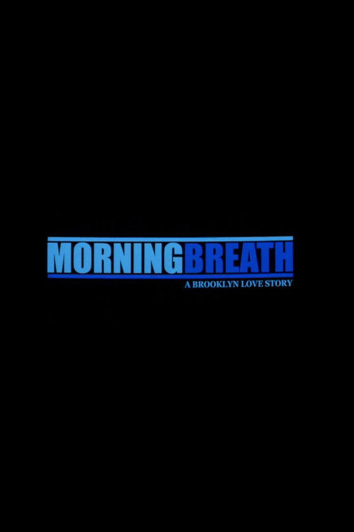 Morning Breath постер