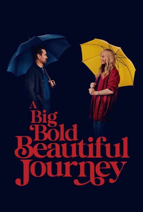 A Big Bold Beautiful Journey постер