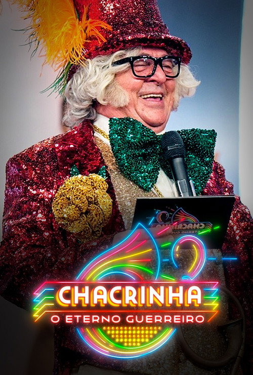 Chacrinha: The Eternal Warrior постер
