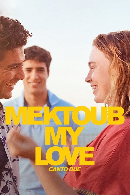 Мектуб, моя любовь: Песнь вторая постер