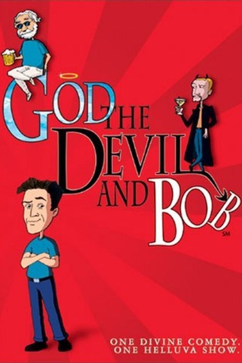 God, the Devil and Bob постер