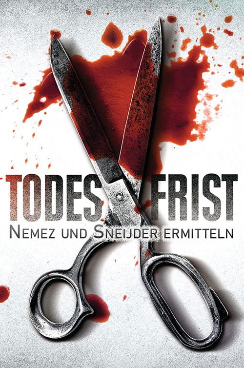 Todesfrist – Nemez und Sneijder ermitteln постер