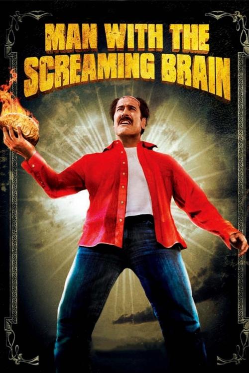 Man with the Screaming Brain постер