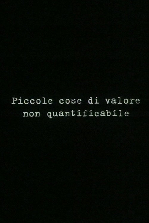 Piccole cose di valore non quantificabile постер