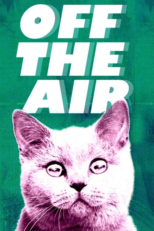 Off the Air постер