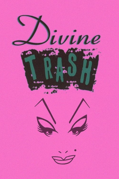 Divine Trash постер