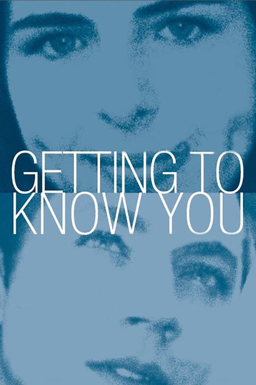 Getting to Know You постер
