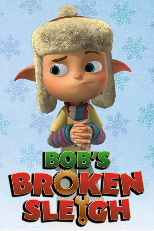 Bob's Broken Sleigh постер