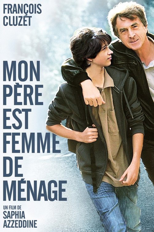 Mon père est femme de ménage постер