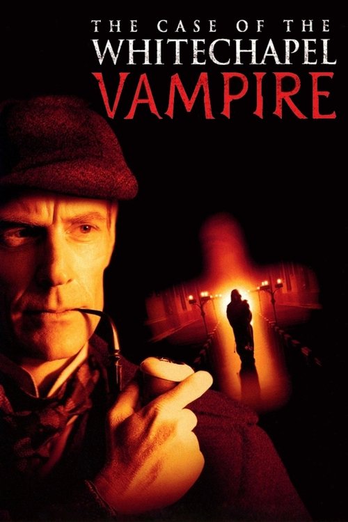 The Case of the Whitechapel Vampire постер