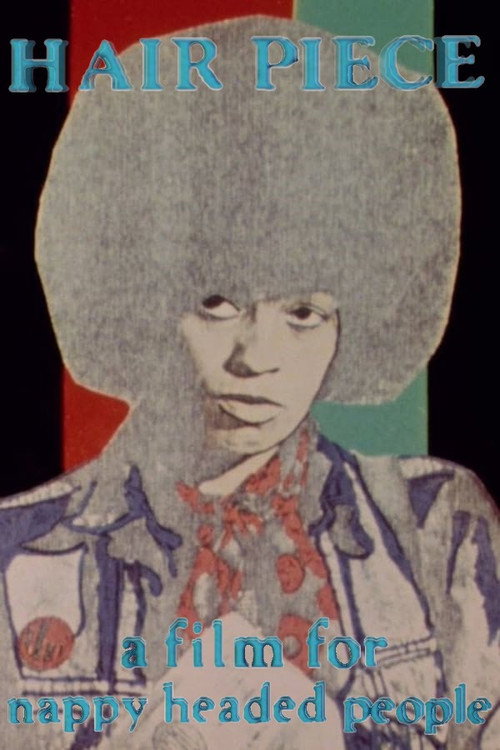 Hair Piece: A Film for Nappy Headed People постер