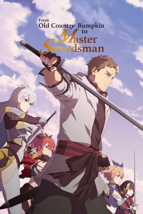 From Old Country Bumpkin to Master Swordsman постер