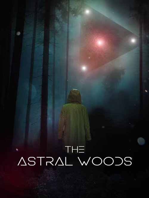 The Astral Woods постер