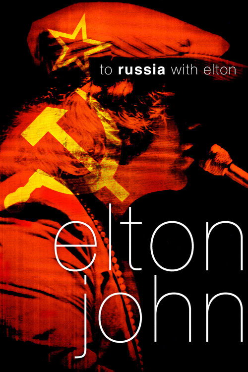 To Russia... with Elton постер