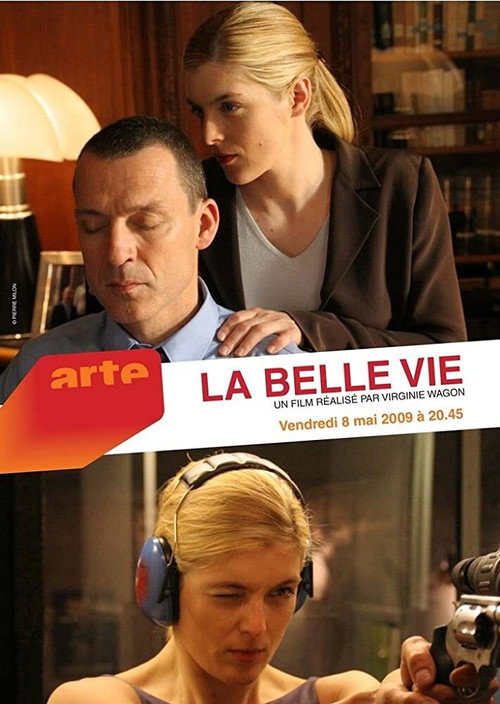 La Belle vie постер