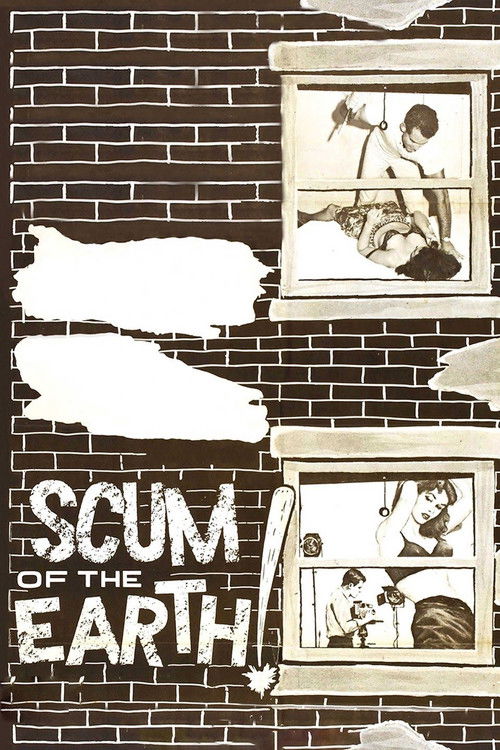Scum of the Earth постер