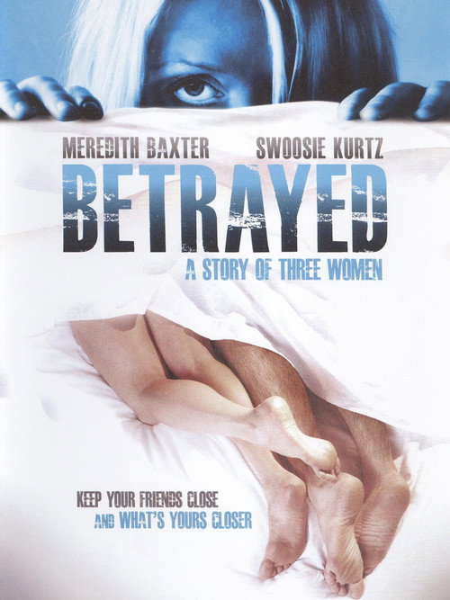 Betrayed: A Story of Three Women постер