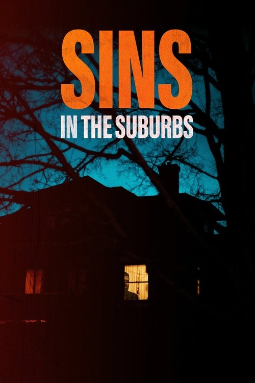 Sins in the Suburbs постер