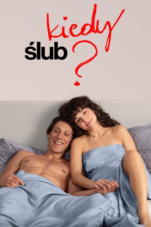 Kiedy ślub? постер