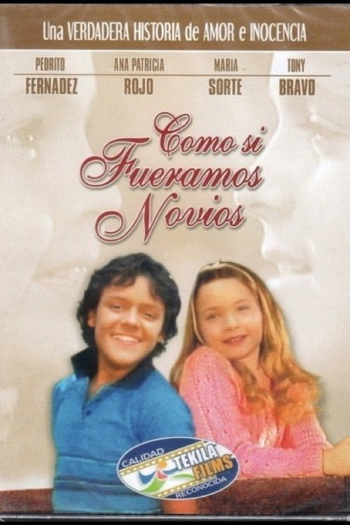 Como Si Fuéramos Novios постер
