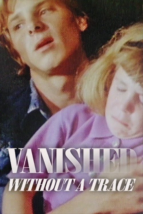 Vanished Without a Trace постер