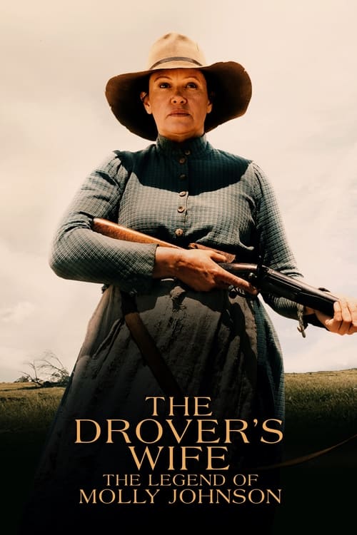 The Drover's Wife: The Legend of Molly Johnson постер