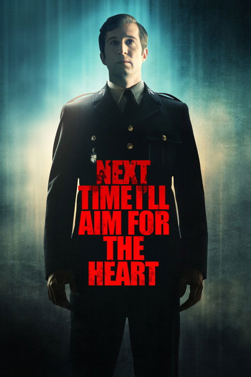 Next Time I'll Aim for the Heart постер