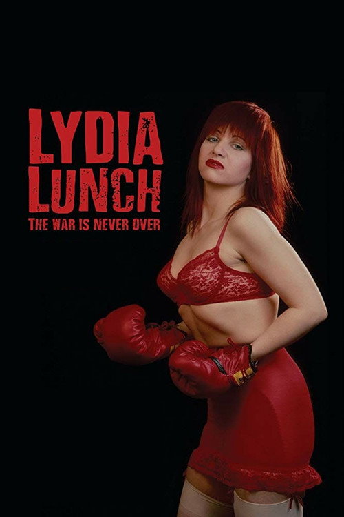 Lydia Lunch: The War Is Never Over постер