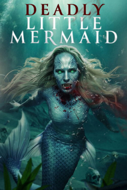 The Deadly Little Mermaid постер