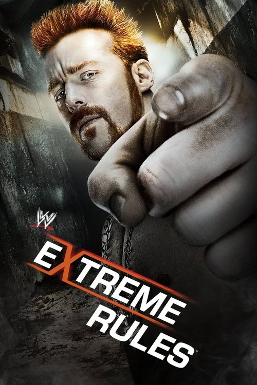 WWE Extreme Rules 2013 постер
