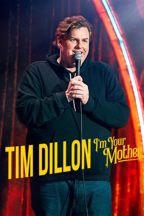 Tim Dillon: I'm Your Mother постер