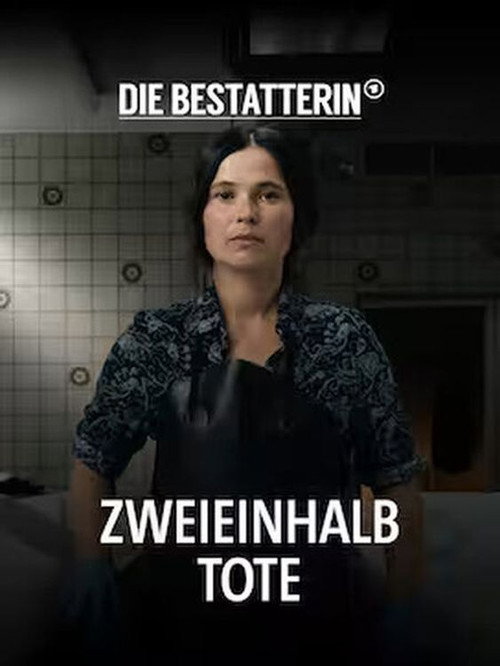 Die Bestatterin - Zweieinhalb Tote постер